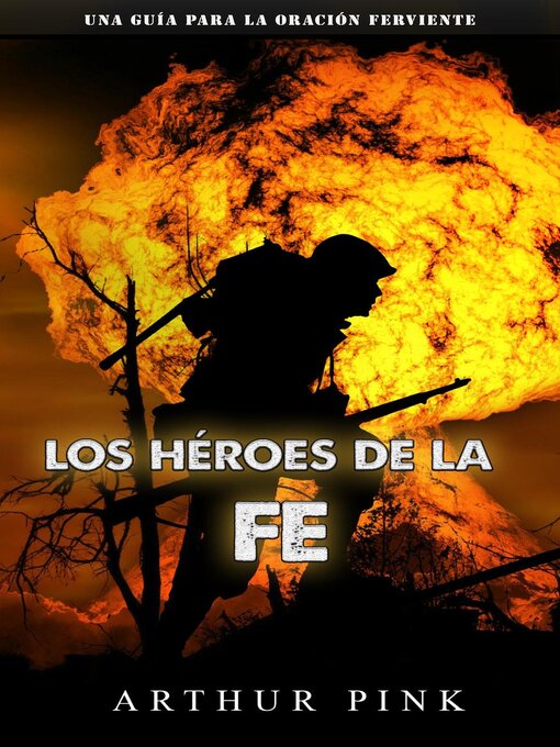 Title details for Los héroes de la fe by A.W. PINK - Available